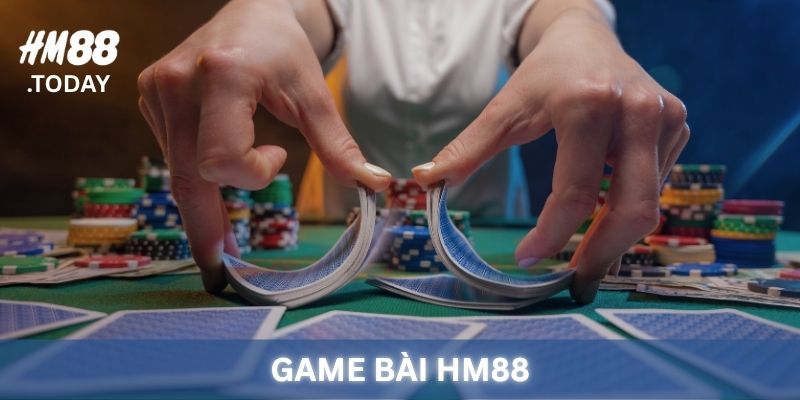 Game Bài HM88 - Đa dạng thể loại giải trí.