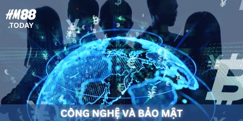 Công nghệ và bảo mật tại HM88 được ưu tiên hàng đầu.