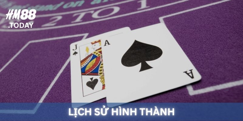 Lịch sử ra đời hình thành và phát triển của Xì Dách HM88.
