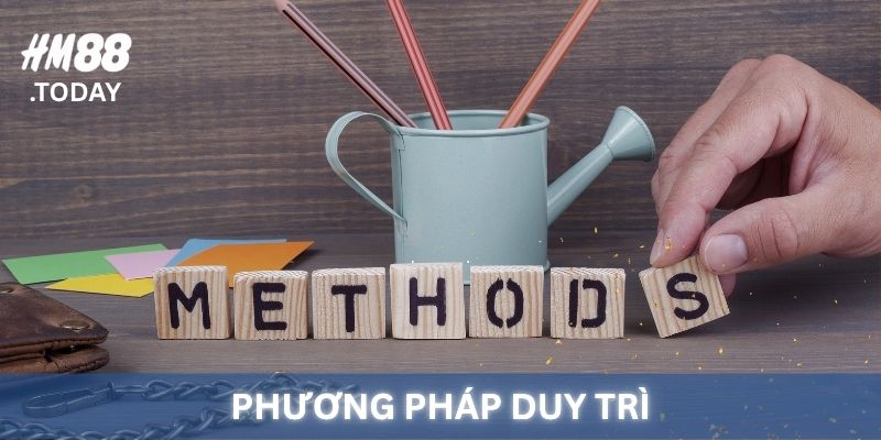 Phương pháp duy trì thói quen chơi có trách nhiệm.