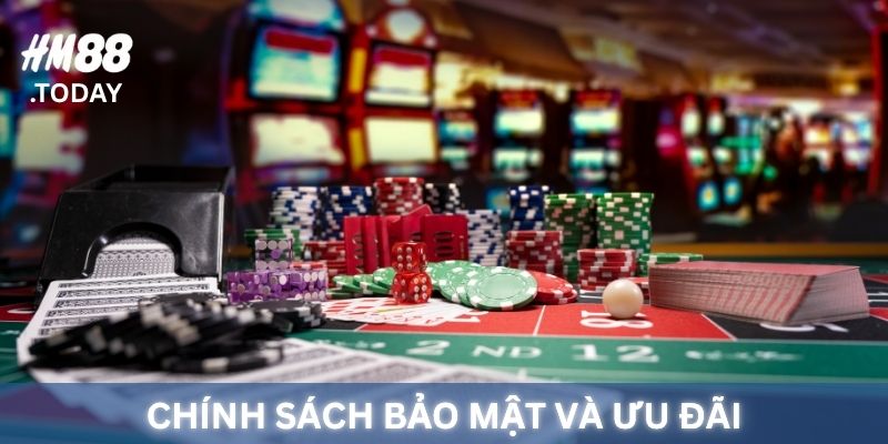 Chính sách bảo mật và ưu đãi tại HM88.